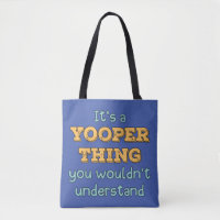 C'est un Yooper Thing