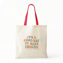 C'est une bonne journée pour cuire des cookies