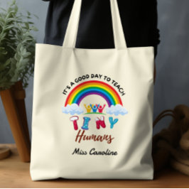 Tote Bag C'est une bonne journée pour enseigner à Tiny Huma