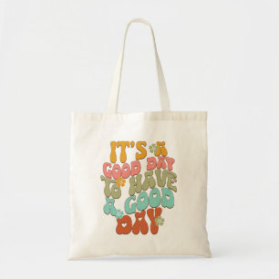 Tote Bag C'est une bonne journée pour passer une bonne jour