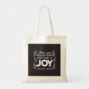 Tote Bag Ceux qui sèment dans les larmes moissonneront dans