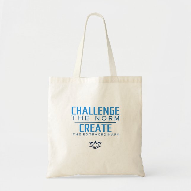 Tote Bag Challenge the norm Motivational Quote (Devant)