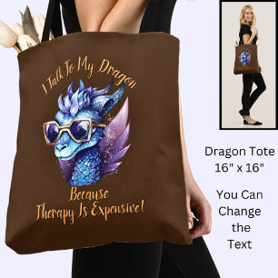 Tote Bag Changer le texte, je parle Ma thérapie dragon est