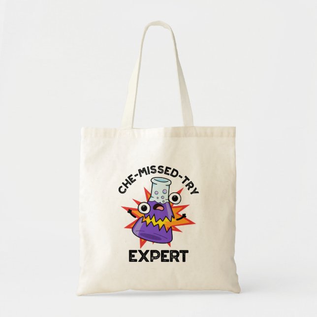 Tote Bag Che manqué-Essayer Funny Science Chimie Pun (Devant)