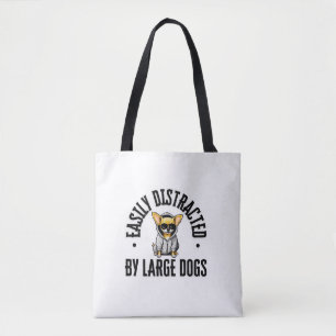 Tote Bag Chihuahua Chien drôle Facilement Distrait Par Un C