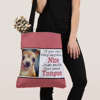 Tote Bag Chiwawa - si vous ne pouvez dire rien gentil…