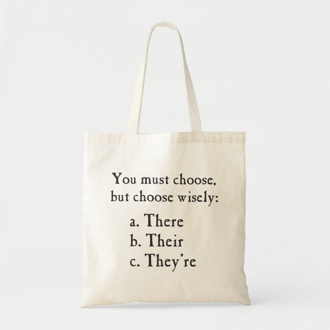 Tote Bag Choisir sagement là-bas Ils sont la grammaire (Devant)