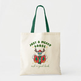 Tote Bag Christmas Book Lover Just a Merry Goose