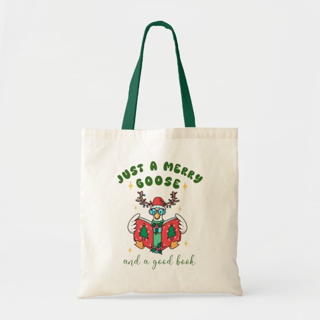 Tote Bag Christmas Book Lover Just a Merry Goose (Devant)