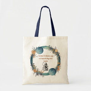 Tote Bag Citation d'Alice au Pays des Merveilles, Choses Im
