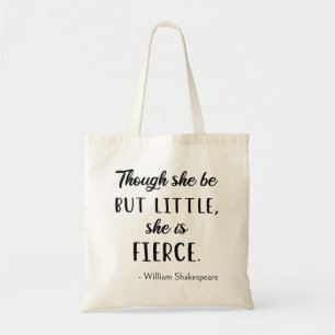 Tote Bag Citation de Shakespeare - Peu mais Fierce II