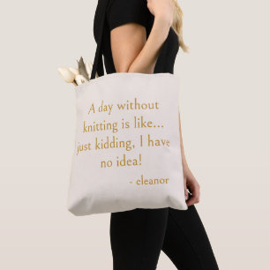 Tote Bag Citation de tricot drôle Nom de tricoteuse personn