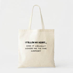 Tote Bag Citation de voyage aéroport - Je suis mon coeur...