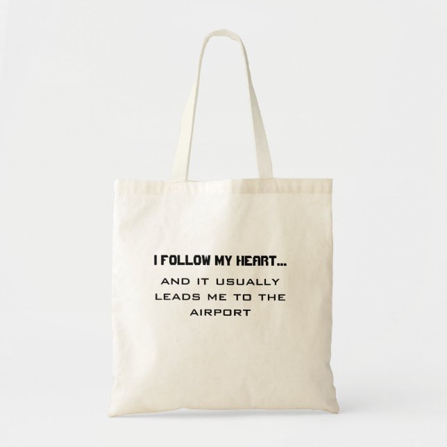 Tote Bag Citation de voyage aéroport - Je suis mon coeur... (Devant)