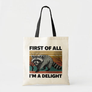 Tote Bag Citation drôle de Raton laveur - “Tout d'abord, je