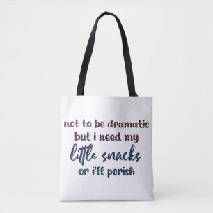 Tote Bag Citation drôle pour amateur de friandises