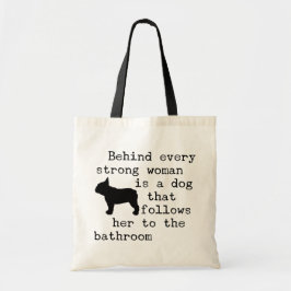 Tote Bag Citation humoristique de chien - French Bulldog
