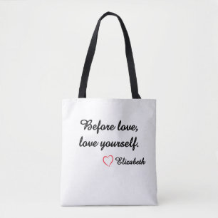 Tote Bag Citation personnalisée d'amour de soi "Avant l'amo