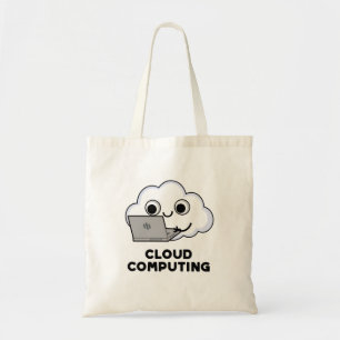 Tote Bag Cloud Computing Funny Ordinateur Météo Pun