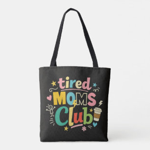 Tote Bag Club des mamans fatiguées Café Humour de maman
