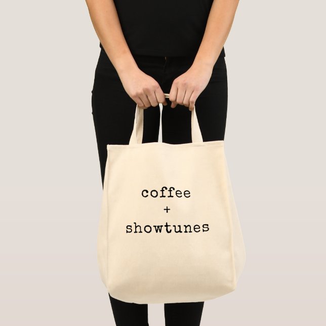 Tote Bag Coffee and Showtunes Musical Theater Lover Custom  (Devant (produit))