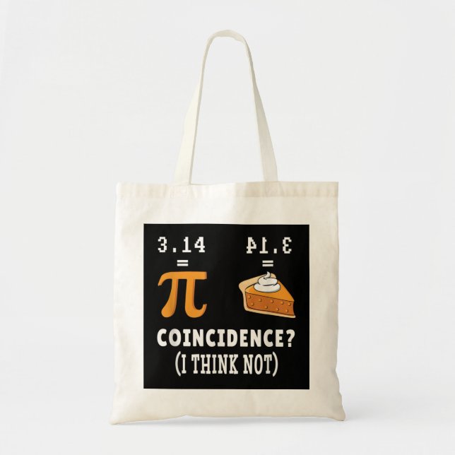 Tote Bag Coïncidence Pas Pi Pie Math Mème Math Geek Nerd Pi (Devant)