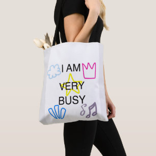 Tote Bag Conceptions uniques je suis très occupé