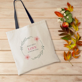 Tote Bag Construit Avec Amour Élevé Par Maman Citation Flor