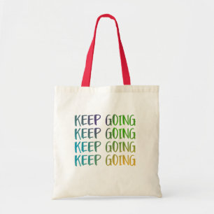 Tote Bag Continuez à devenir audacieux et dynamique