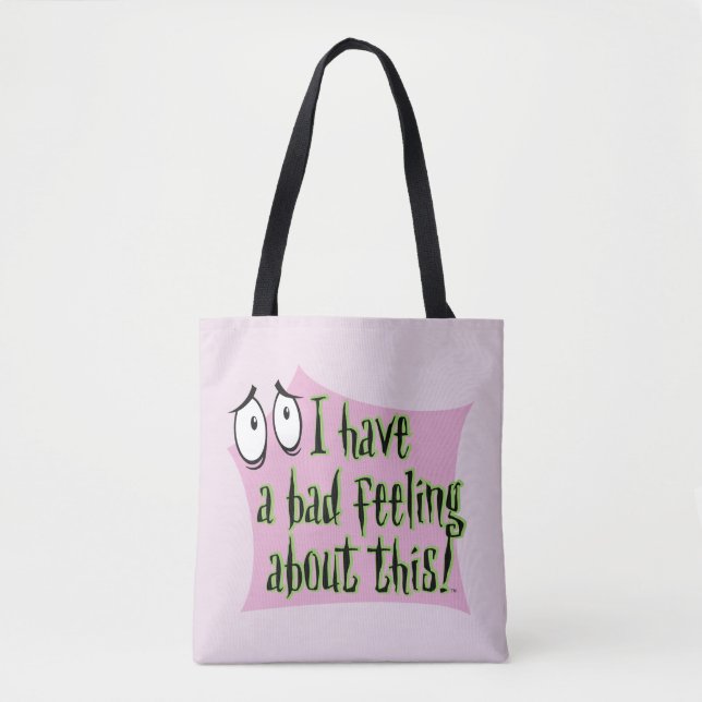 Tote Bag Courage du chien lâché | Je me sens mal... (Devant)