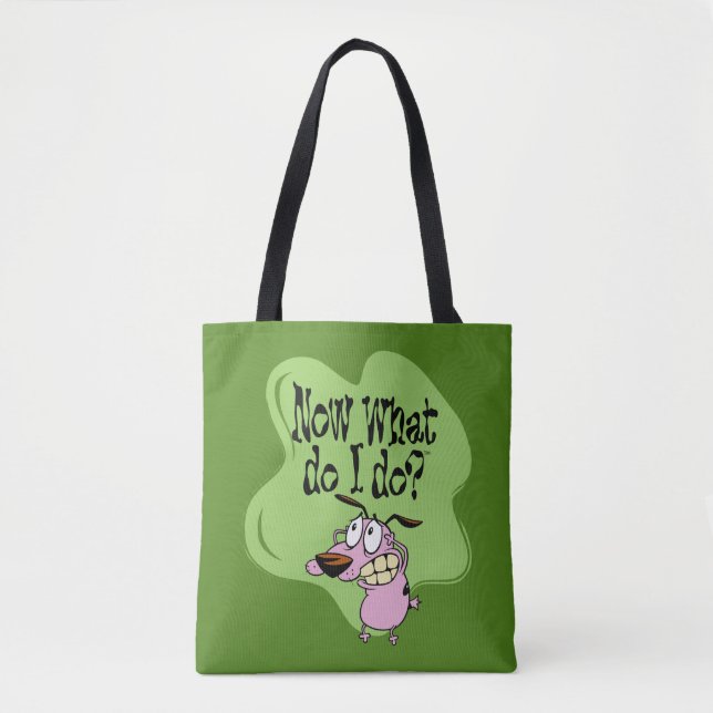 Tote Bag Courage le Cowardly | Now What Do I Do ? (Devant)