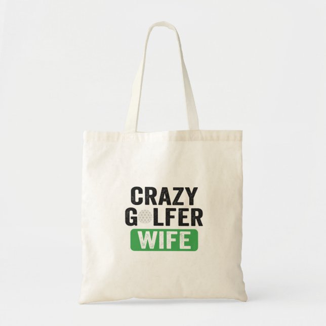 Tote Bag Crazy Golfer Wife Funny Golf Widow Wife Golf Cours (Devant)