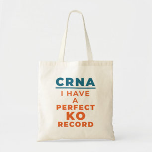 Tote Bag CRNA I Have a Perfect KO Record