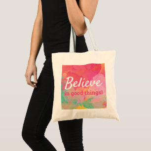 Tote Bag Croire en les bonnes choses Quote d'aquarelle posi