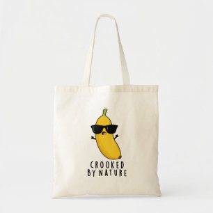 Tote Bag Crooked By Nature Funny Banana Pun