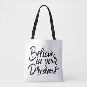 Tote Bag Croyez en vos rêves