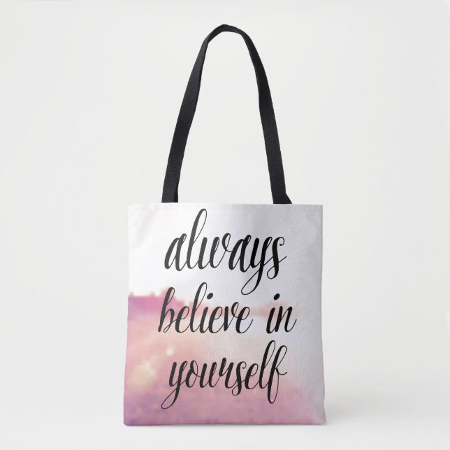 Tote Bag Croyez toujours en vous-même 2 (Devant)
