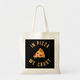 Tote Bag Dans La Pizza, Nous Croûtons