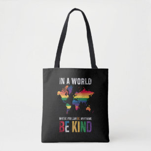 Tote Bag Dans Un Monde Où L'On Peut Être N'Importe Quoi