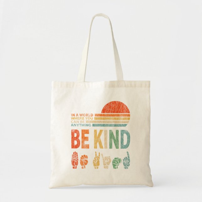 Tote Bag Dans Un Monde Où L'On Peut Être N'Importe Quoi Sig (Devant)