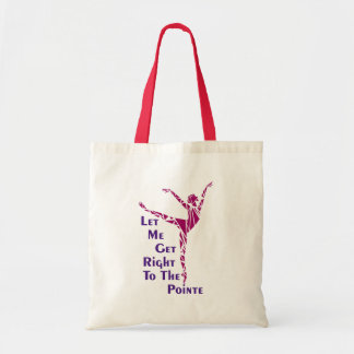 Tote Bag Danse Fourre-tout : Au Pointe