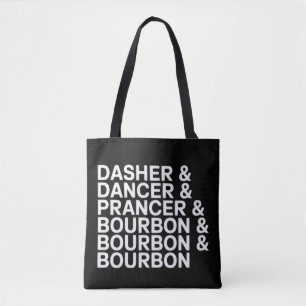 Tote Bag Dasher Dancer Prancer & Bourbon Noël Fêtes de fin
