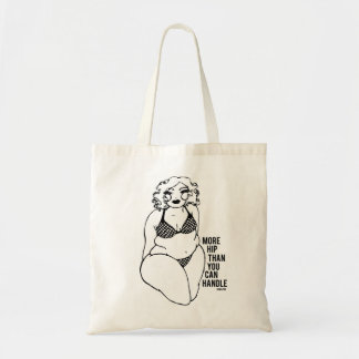 Tote Bag Davantage la hanche que vous peut manipuler