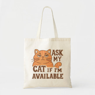 Tote Bag Demandez à mon chat si je suis disponible