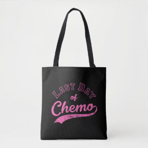 Tote Bag Dernière Journée De Chemo - Lutte Contre Le Cancer