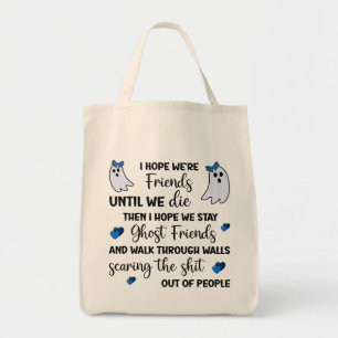 Tote Bag Des amis fantômes pour toujours