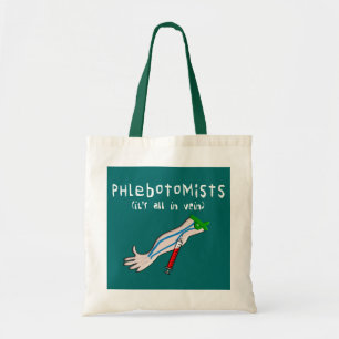 Tote Bag Des cadeaux de Phlebotomist "il est tout dans la