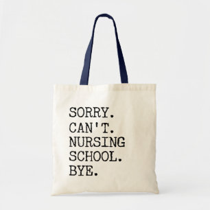 Tote Bag Désolé de ne pas pouvoir infirmière école au pied