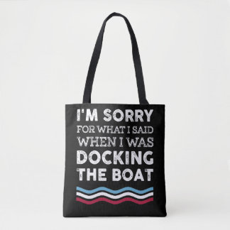 Tote Bag Désolé Pour Ce Que J'Ai Dit Quand J'Abarquais Le B