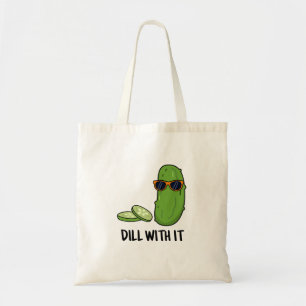 Tote Bag Dill Avec Il Dill Dill Picket Pun